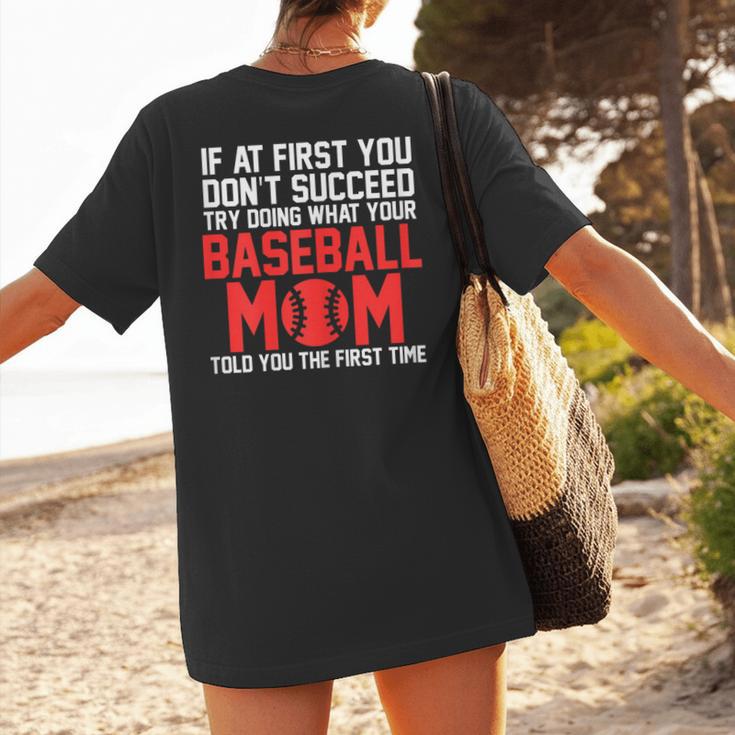 What Your Baseball Mom Told You The First Time Baseball Women's T-Shirt Back Print What Your Baseball Mom Told You The First Time Baseball Women's T-Shirt Back Print