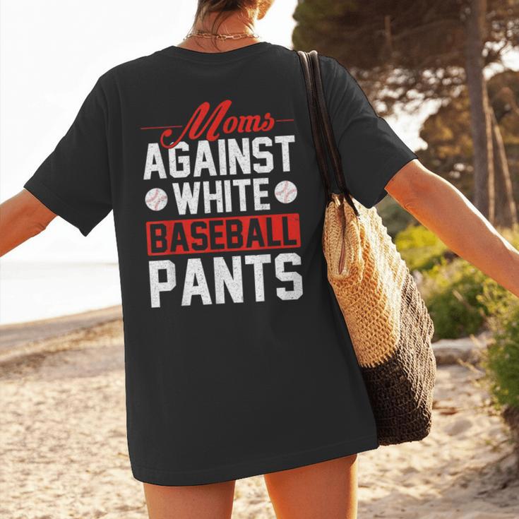 Baseball Moms Against White Baseball Pants Women's T-Shirt Back Print