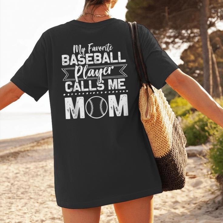 Cute My Favorite Baseball Player Calls Me Mom Baseball Moms Women's T-Shirt Back Print