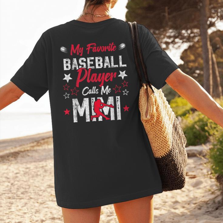 My Favorite Baseball Player Calls Me Mimi For Baseball Mom Women's T-Shirt Back Print