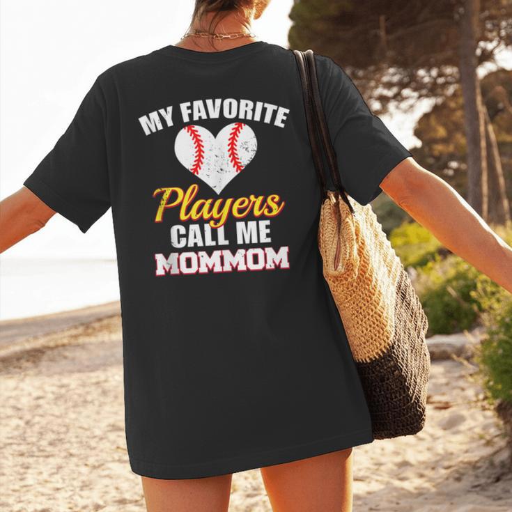 My Favorite Players Call Me MomMom Baseball Mom Mom Women's T-Shirt Back Print