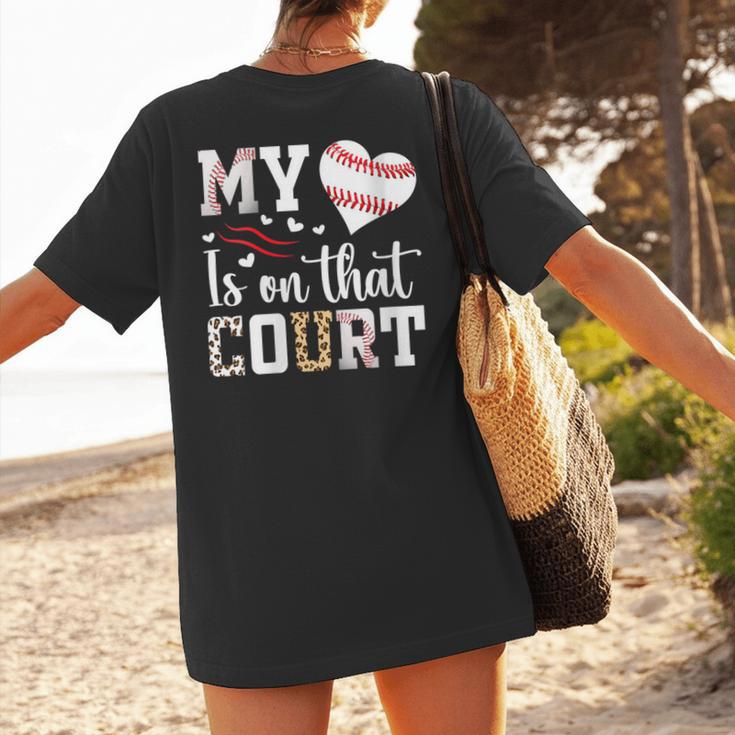 My Heart Is On That Court Baseball Player Baseball Mom Women's T-Shirt Back Print My Heart Is On That Court Baseball Player Baseball Mom Women's T-Shirt Back Print