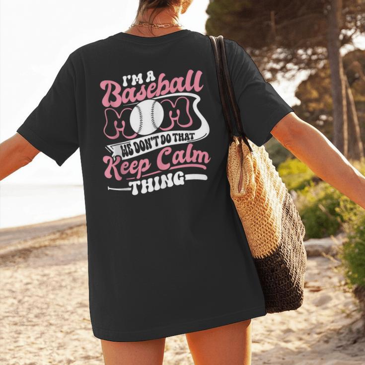 I'm a Baseball Mom We Don't Do That Keep Calm Thing Women's T-Shirt Back Print