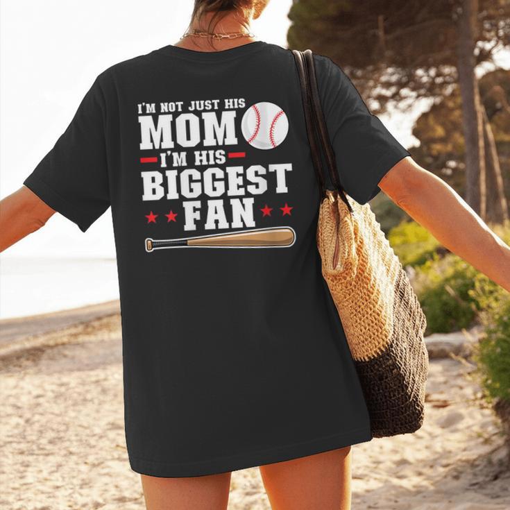 I'm Not Just His Mom I'm His Biggest Fan Baseball Mom Women's T-Shirt Back Print I'm Not Just His Mom I'm His Biggest Fan Baseball Mom Women's T-Shirt Back Print