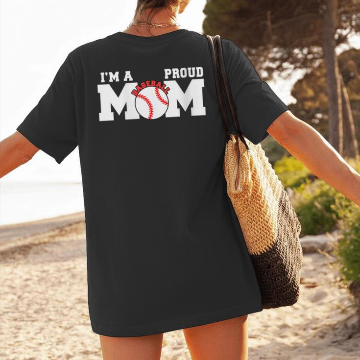 I'm A Proud Mom Baseball Mom Women's T-Shirt Back Print I'm A Proud Mom Baseball Mom Women's T-Shirt Back Print