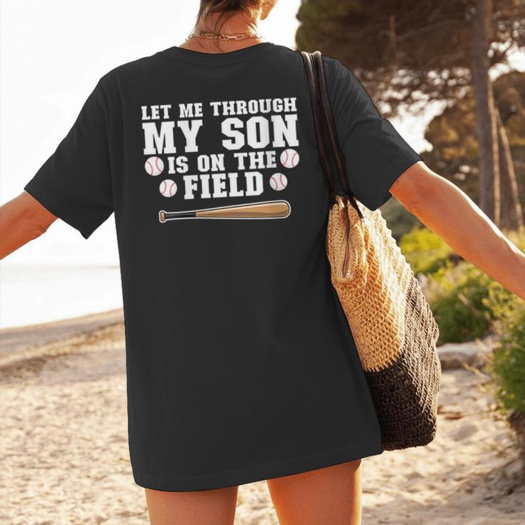 Let Me Through My Son Is Out The Field Baseball Mom Women's T-Shirt Back Print Let Me Through My Son Is Out The Field Baseball Mom Women's T-Shirt Back Print