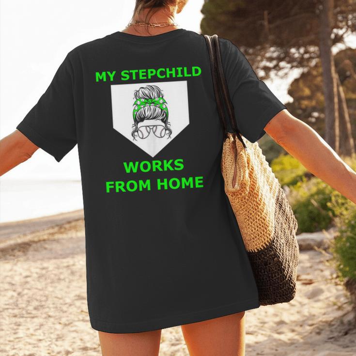 Messy Bun Baseball Mom My Stepchild Works From Home Women's T-Shirt Back Print Messy Bun Baseball Mom My Stepchild Works From Home Women's T-Shirt Back Print
