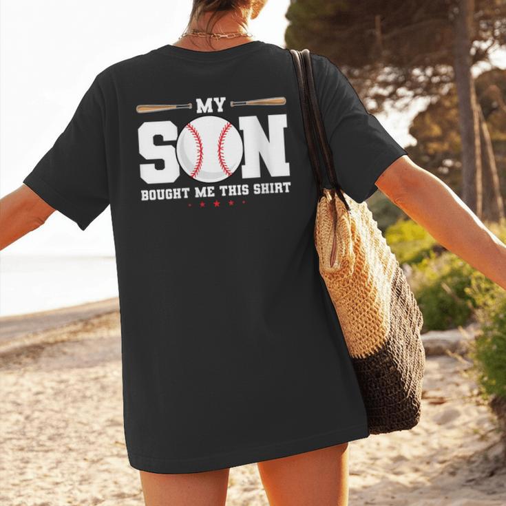 My Son Bought Me This Baseball Mom Women's T-Shirt Back Print