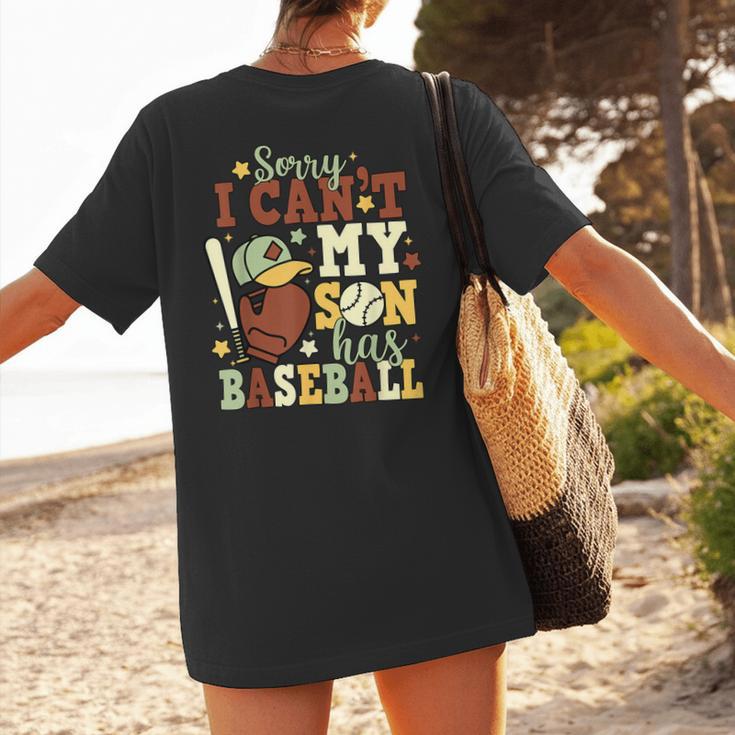 Sorry I Can't My Son Has Baseball Mother’s Day Baseball Mom Women's T-Shirt Back Print Sorry I Can't My Son Has Baseball Mother’s Day Baseball Mom Women's T-Shirt Back Print