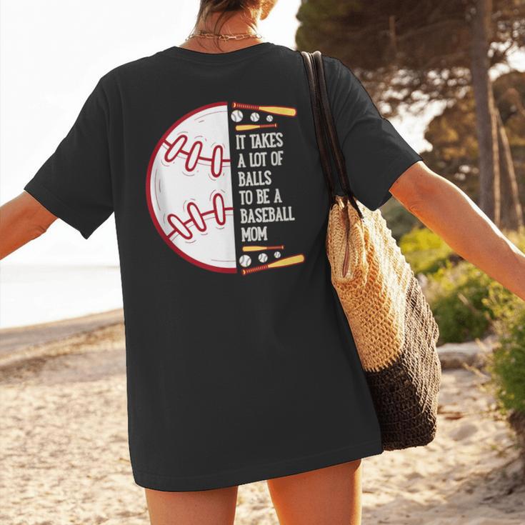 It Takes a Lot Of Balls To Be a Baseball Mom Women's T-Shirt Back Print
