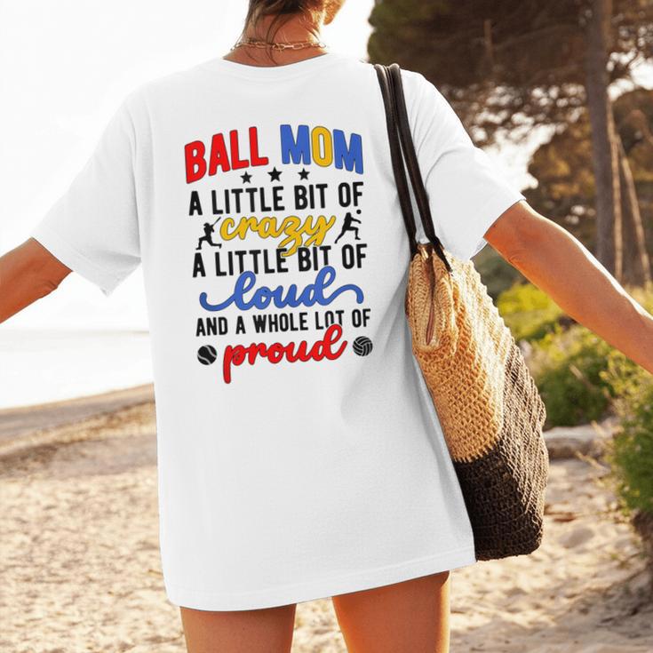 Ball Mom Proud Volleyball Baseball Mom Women's T-Shirt Back Print