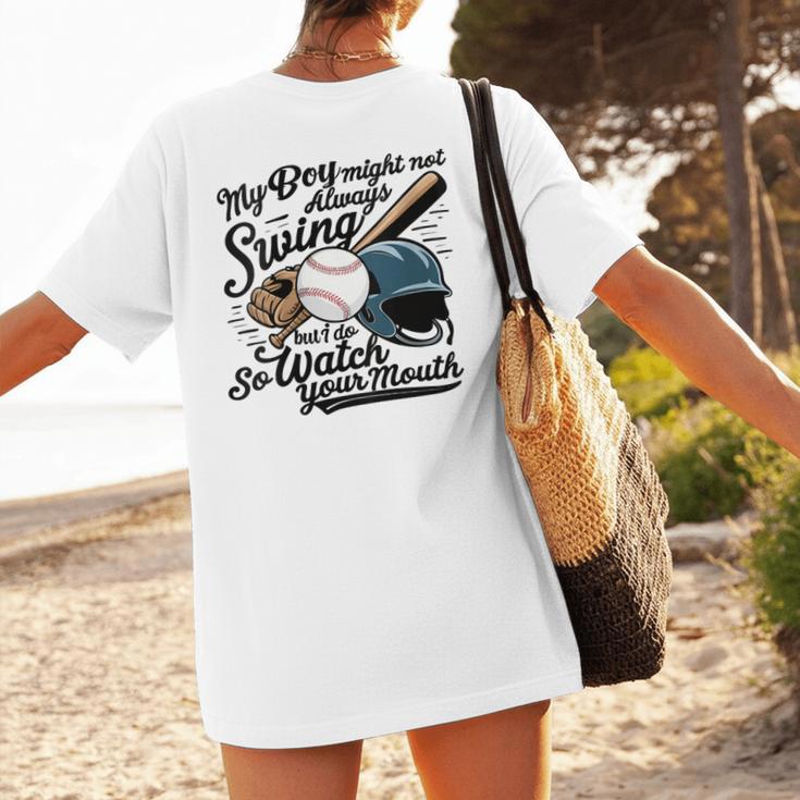 Baseball Mom My Boy Might Not Always Swing But I Do Women's T-Shirt Back Print