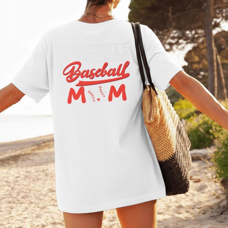 Somebody's Loud Mouth Baseball Mom Mama Premium Women's T-Shirt Back Print Somebody's Loud Mouth Baseball Mom Mama Premium Women's T-Shirt Back Print