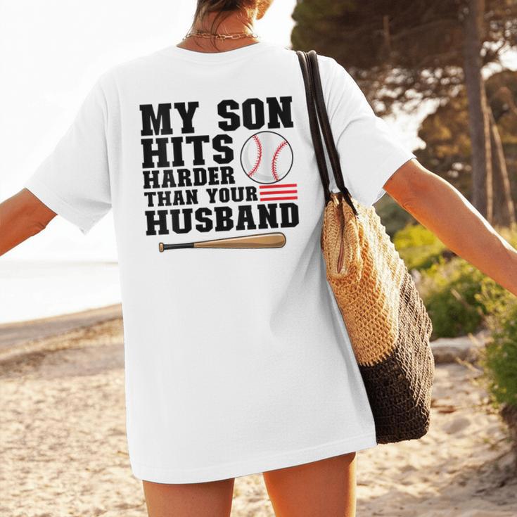 My Son Hits Harder Than Your Husband Baseball Mom Women's T-Shirt Back Print