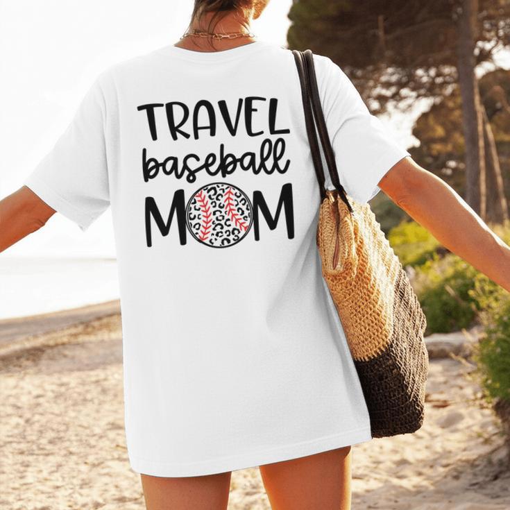 Travel Baseball Mom Travel Team Game Day Travel Sports Mom Women's T-Shirt Back Print