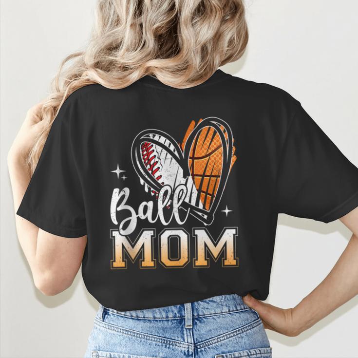 Ball Mom Heart Basketball Baseball Mom Women's T-Shirt Back Print