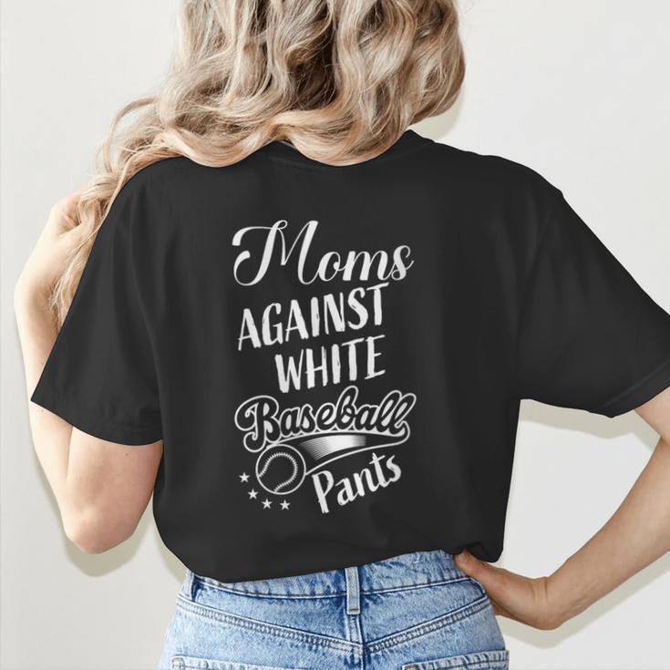 Baseball Mom Tees Moms Against Baseball Pants Women's T-Shirt Back Print Baseball Mom Tees Moms Against Baseball Pants Women's T-Shirt Back Print
