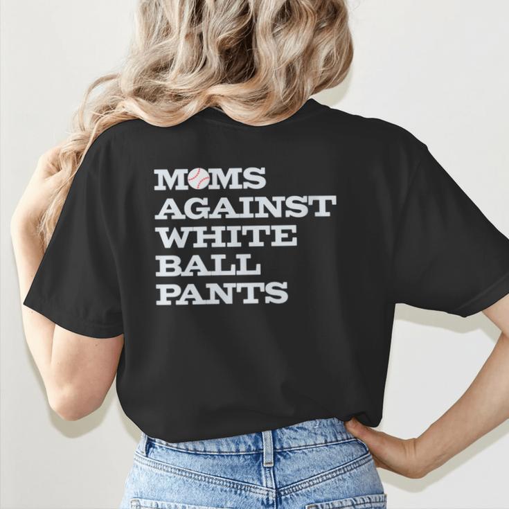 Baseball Moms Against Ball Pants Women's T-Shirt Back Print Baseball Moms Against Ball Pants Women's T-Shirt Back Print
