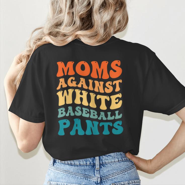 Baseball Moms Against Baseball Pants Groovy Softball Women's T-Shirt Back Print