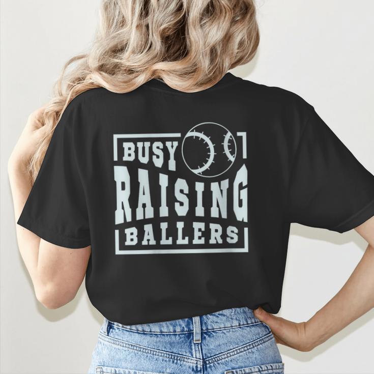 Busy Raising Ballers Graphic For Baseball Moms Women's T-Shirt Back Print Busy Raising Ballers Graphic For Baseball Moms Women's T-Shirt Back Print