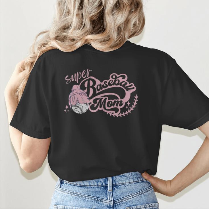 Cool Super Baseball Mom Cool Mother's Day Mama Woman Cute Women's T-Shirt Back Print