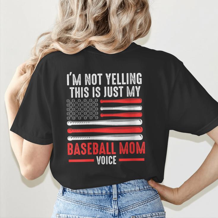 I'm Not Yelling This Is Just My Baseball Mom Voice Sport Women's T-Shirt Back Print