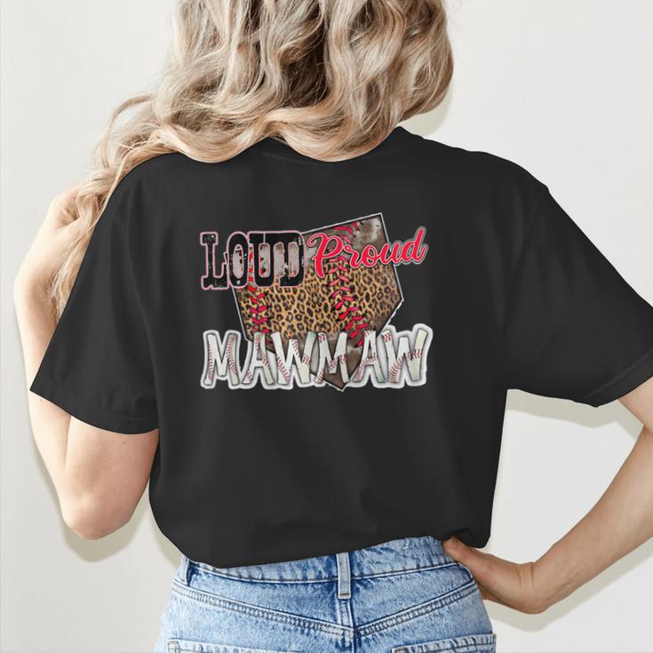 Loud Proud Mawmaw Baseball Mom Mama Women's T-Shirt Back Print Loud Proud Mawmaw Baseball Mom Mama Women's T-Shirt Back Print