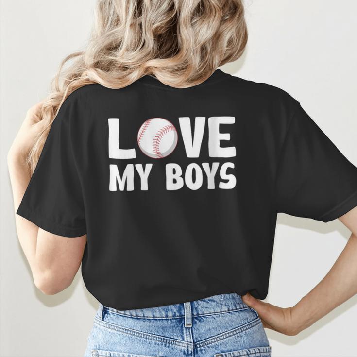 I Love My Boys Baseball Moms Women's T-Shirt Back Print I Love My Boys Baseball Moms Women's T-Shirt Back Print