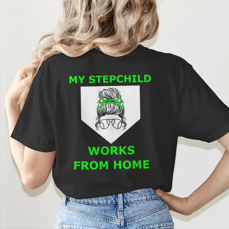 Messy Bun Baseball Mom My Stepchild Works From Home Women's T-Shirt Back Print Messy Bun Baseball Mom My Stepchild Works From Home Women's T-Shirt Back Print