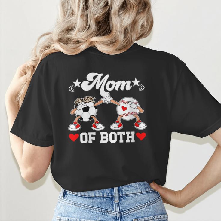 Mom Of Both Soccer Baseball Mom Of A Baseball Soccer Player Women's T-Shirt Back Print