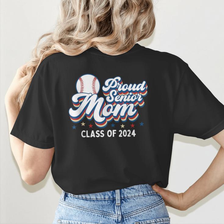 Proud Senior Mom Class Of 2024 Baseball Mom Graduate School Women's T-Shirt Back Print Proud Senior Mom Class Of 2024 Baseball Mom Graduate School Women's T-Shirt Back Print