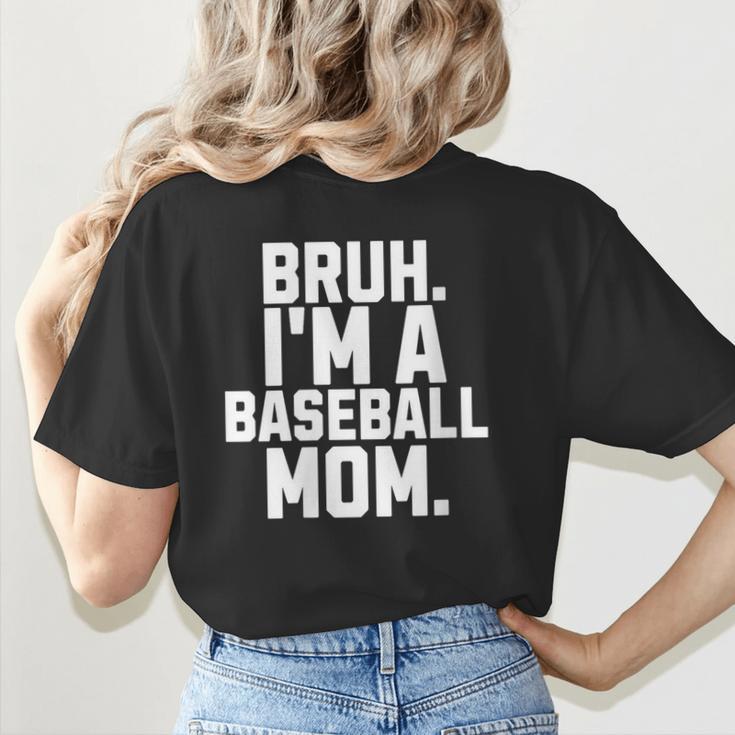 Sarcastic Bruh Baseball Mom Fan Gear For Mama Life Women's T-Shirt Back Print Sarcastic Bruh Baseball Mom Fan Gear For Mama Life Women's T-Shirt Back Print
