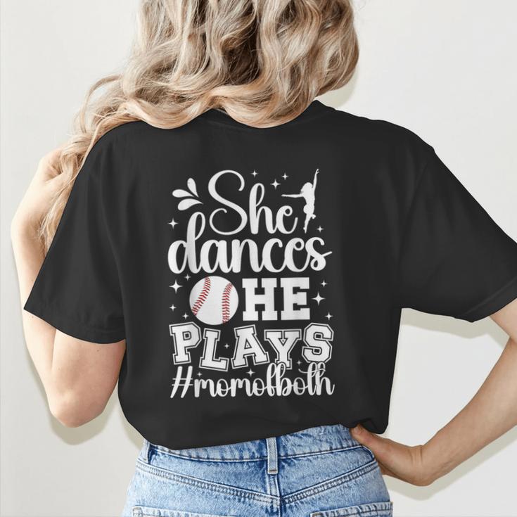 She Dances He Plays Mom Of Both Dance And Baseball Mom Women's T-Shirt Back Print