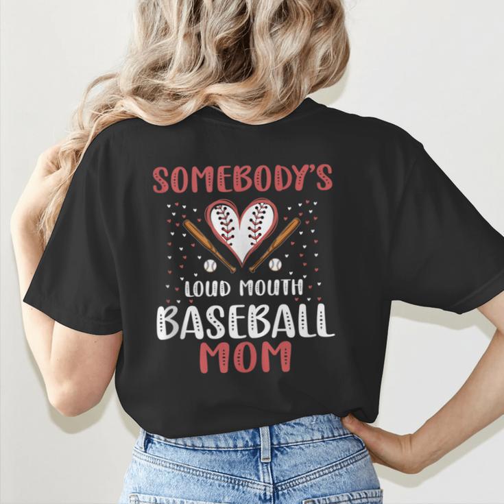 Somebody’s Loud Mouth Baseball Mom Women's T-Shirt Back Print Somebody’s Loud Mouth Baseball Mom Women's T-Shirt Back Print