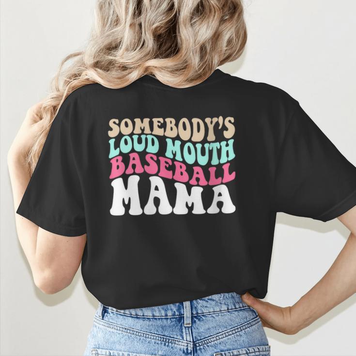 Somebody's Loudmouth Baseball Mama Baseball Mom Women's T-Shirt Back Print