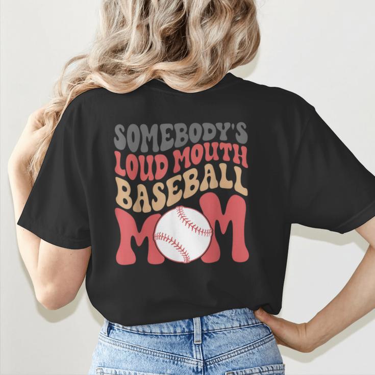 Somebody's Loudmouth Baseball Mom Baseball Women's T-Shirt Back Print Somebody's Loudmouth Baseball Mom Baseball Women's T-Shirt Back Print