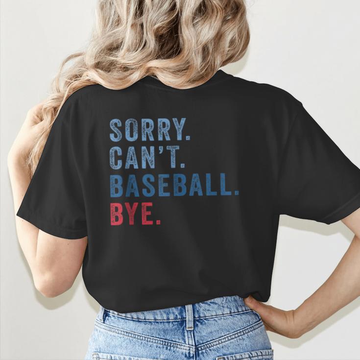 Sorry Can't Baseball Bye Baseball Mom Men Women Kids Women's T-Shirt Back Print
