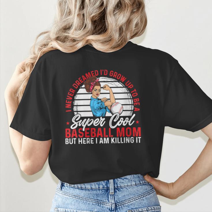 Super Cool Baseball Mom Here I'M Killing It Women's T-Shirt Back Print Super Cool Baseball Mom Here I'M Killing It Women's T-Shirt Back Print
