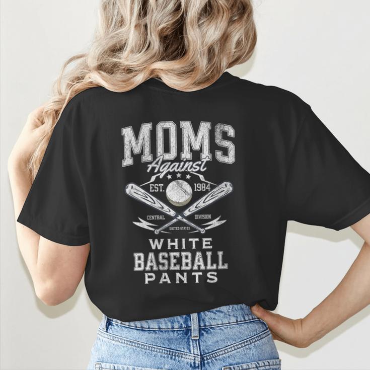 Women's Baseball Mom Moms Against Baseball Pants Proud Women's T-Shirt Back Print Women's Baseball Mom Moms Against Baseball Pants Proud Women's T-Shirt Back Print