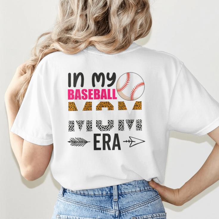 In My Baseball Mom Era Baseball Mom Mother Women's T-Shirt Back Print