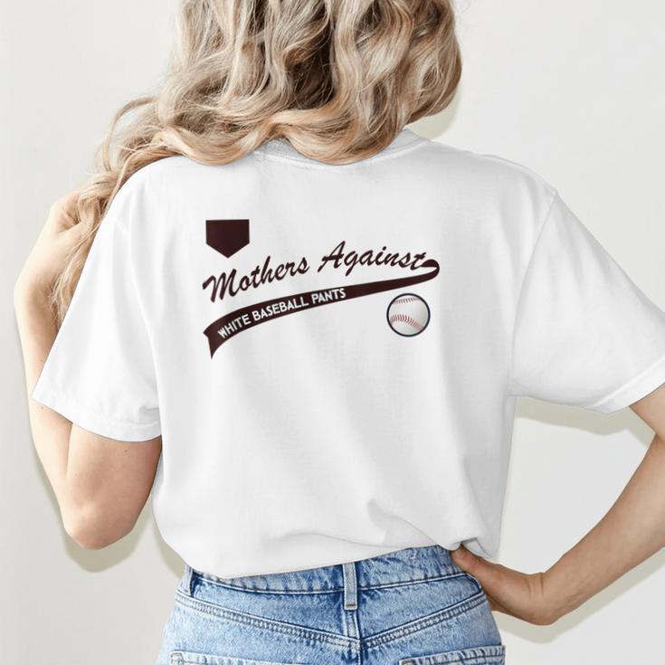 Baseball Mom Mothers Against Baseball Pants Women's T-Shirt Back Print