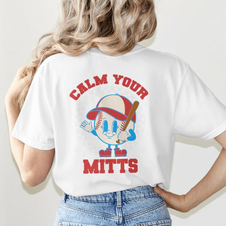 Calm Your Mitts Baseball Mom Mother's Day Softball Mom Premium Women's T-Shirt Back Print Calm Your Mitts Baseball Mom Mother's Day Softball Mom Premium Women's T-Shirt Back Print