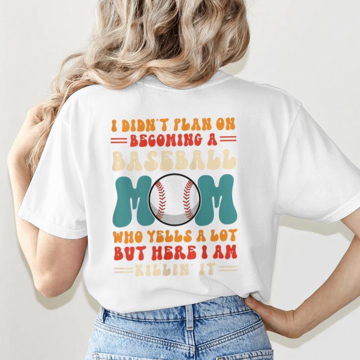 I Didn't Plan On Becoming a Baseball Mom Baseball Player Women's T-Shirt Back Print