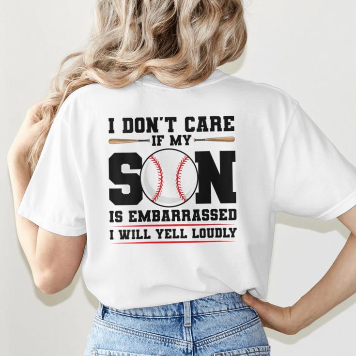 I Don't Care If My Son Is Embarrassed Baseball Mom Women's T-Shirt Back Print I Don't Care If My Son Is Embarrassed Baseball Mom Women's T-Shirt Back Print