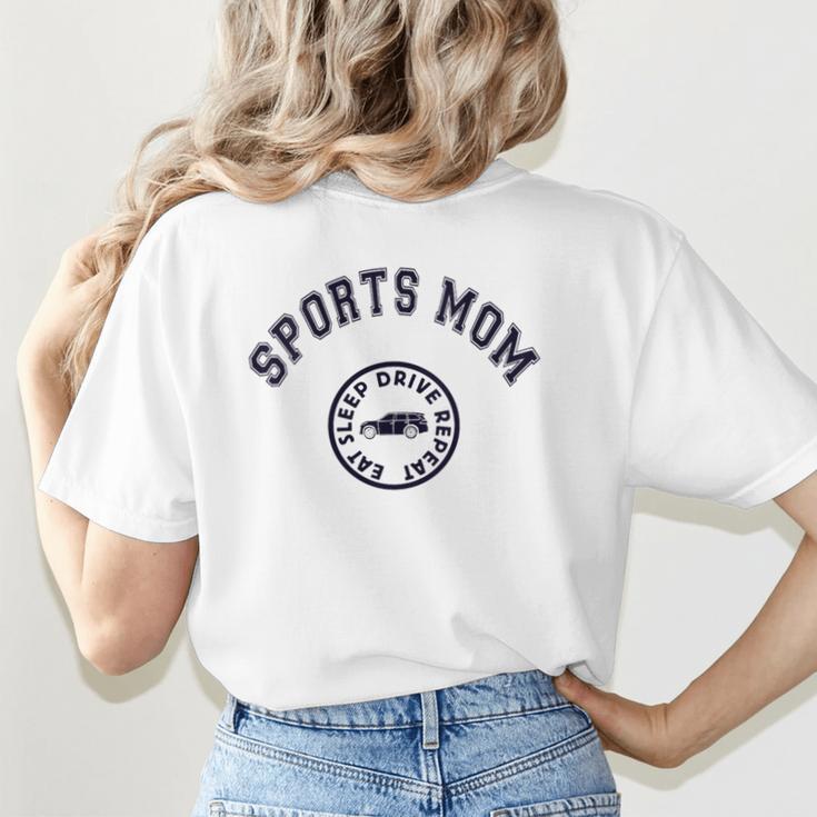 Eat Sleep Sports Hockey Cheer Baseball Mom Taxi Women's T-Shirt Back Print Eat Sleep Sports Hockey Cheer Baseball Mom Taxi Women's T-Shirt Back Print