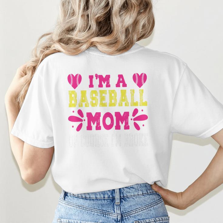 I'm A Baseball Mom Of Course I'm Broke Baseball Mom Premium Women's T-Shirt Back Print I'm A Baseball Mom Of Course I'm Broke Baseball Mom Premium Women's T-Shirt Back Print