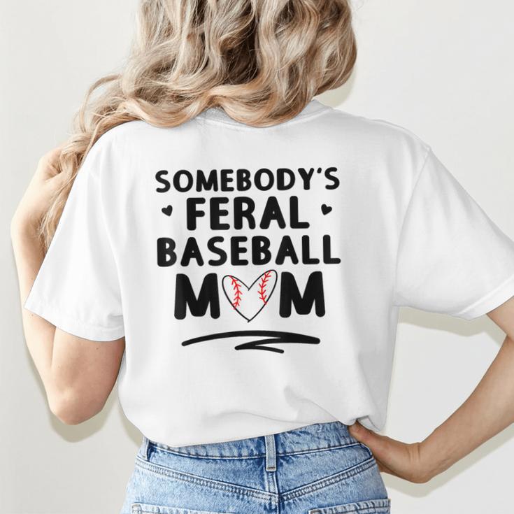 Loudmouth Baseball Mama ShirtSomebody's Feral Baseball Mom Women's T-Shirt Back Print