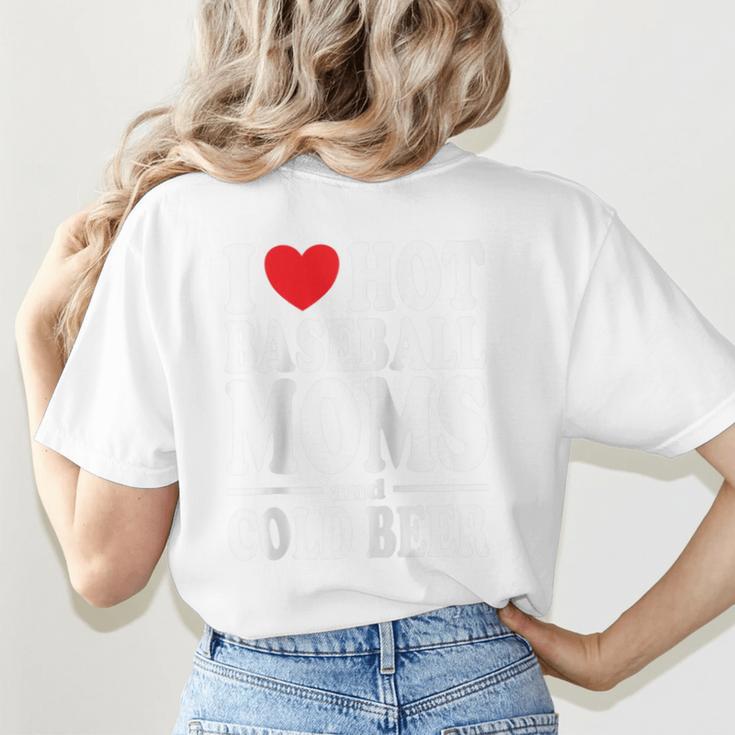 I Love Heart Hot Baseball Moms And Cold Beer Raglan Baseball Tee Women's T-Shirt Back Print I Love Heart Hot Baseball Moms And Cold Beer Raglan Baseball Tee Women's T-Shirt Back Print