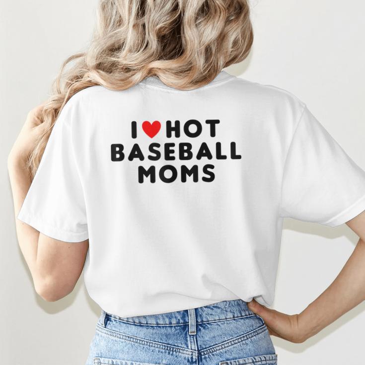 I Love Hot Baseball Moms Red Heart Women's T-Shirt Back Print I Love Hot Baseball Moms Red Heart Women's T-Shirt Back Print