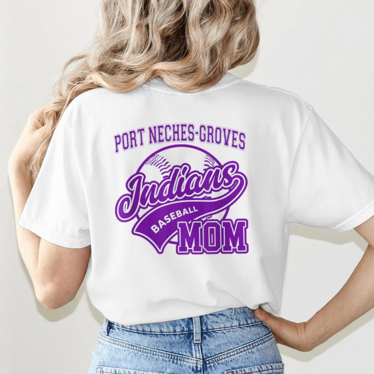 Port Neches-Groves High School PNG Indians Baseball Mom Women's T-Shirt Back Print Port Neches-Groves High School PNG Indians Baseball Mom Women's T-Shirt Back Print